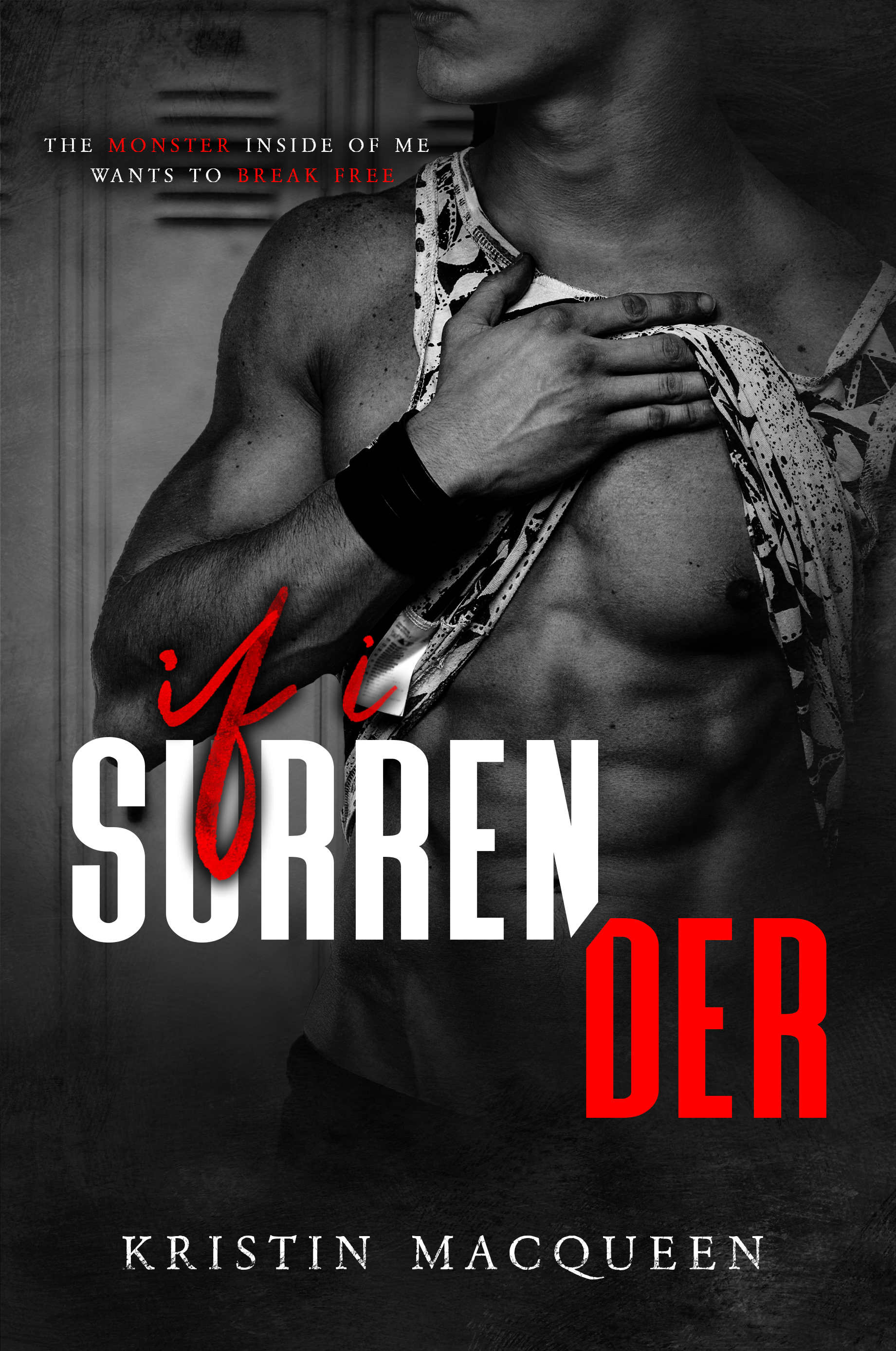 If I Surrender (Prescott High, #1)