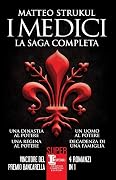 I Medici. La saga completa
