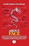 About Face: The True Story of an American Couple in China Entangled in a Web of Intrigue and Crimes