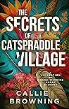The Secrets of Catspraddle Village