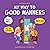 My Way to Good Manners: Kids Book about Manners, Etiquette and Behavior that Teaches Children Social Skills, Respect and Kindness, Ages 3 to 10 (My way: Social Emotional Books for Kids)