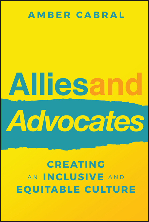 Allies and Advocates: Creating an Inclusive and Equitable Culture (Paperback)