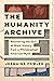 The Humanity Archive by Jermaine  Fowler The Humanity Archive by Jermaine  Fowler