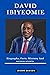 DAVID IBIYEOMIE: Biography,...