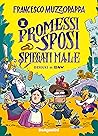 I Promessi Sposi spiegati male by Francesco Muzzopappa
