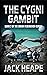 The Cygni Gambit: Book 2, O...