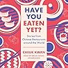Have You Eaten Yet? by Cheuk Kwan