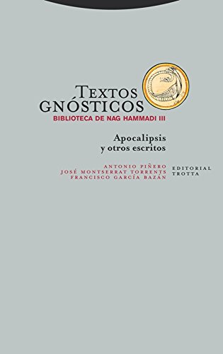 Textos gnósticos. Biblioteca de Nag Hammadi III: Apocalipsis y otros escritos (Paperback)