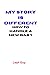 MY STORY IS DIFFERENT: How ...