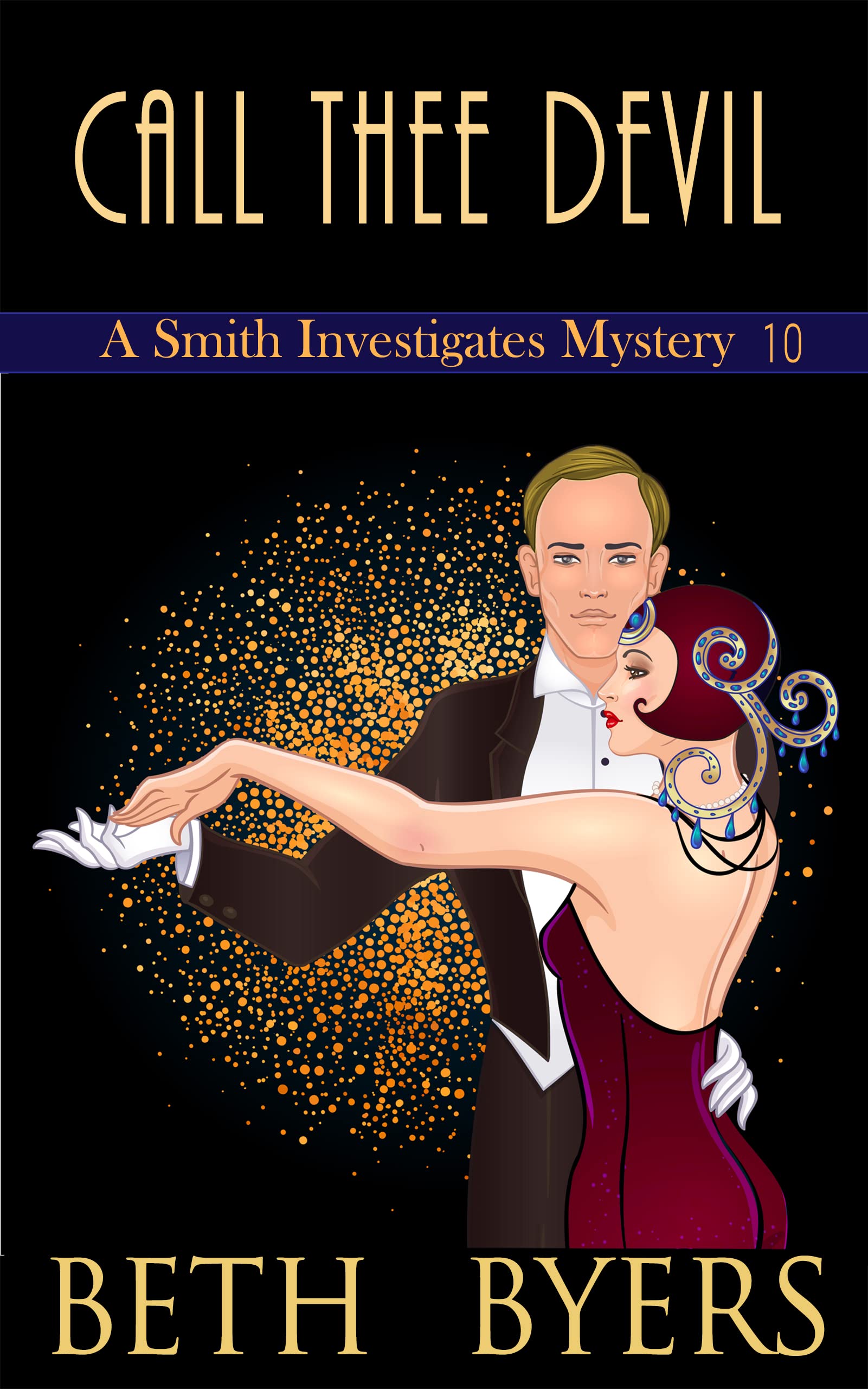 Call Thee Devil (A Smith Investigates Mystery, #10)