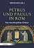 Petrus Und Paulus in Rom Ei...