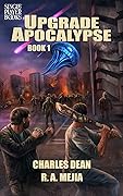The Upgrade Apocalypse - Book 1