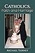 Catholics, Faith and Marriage