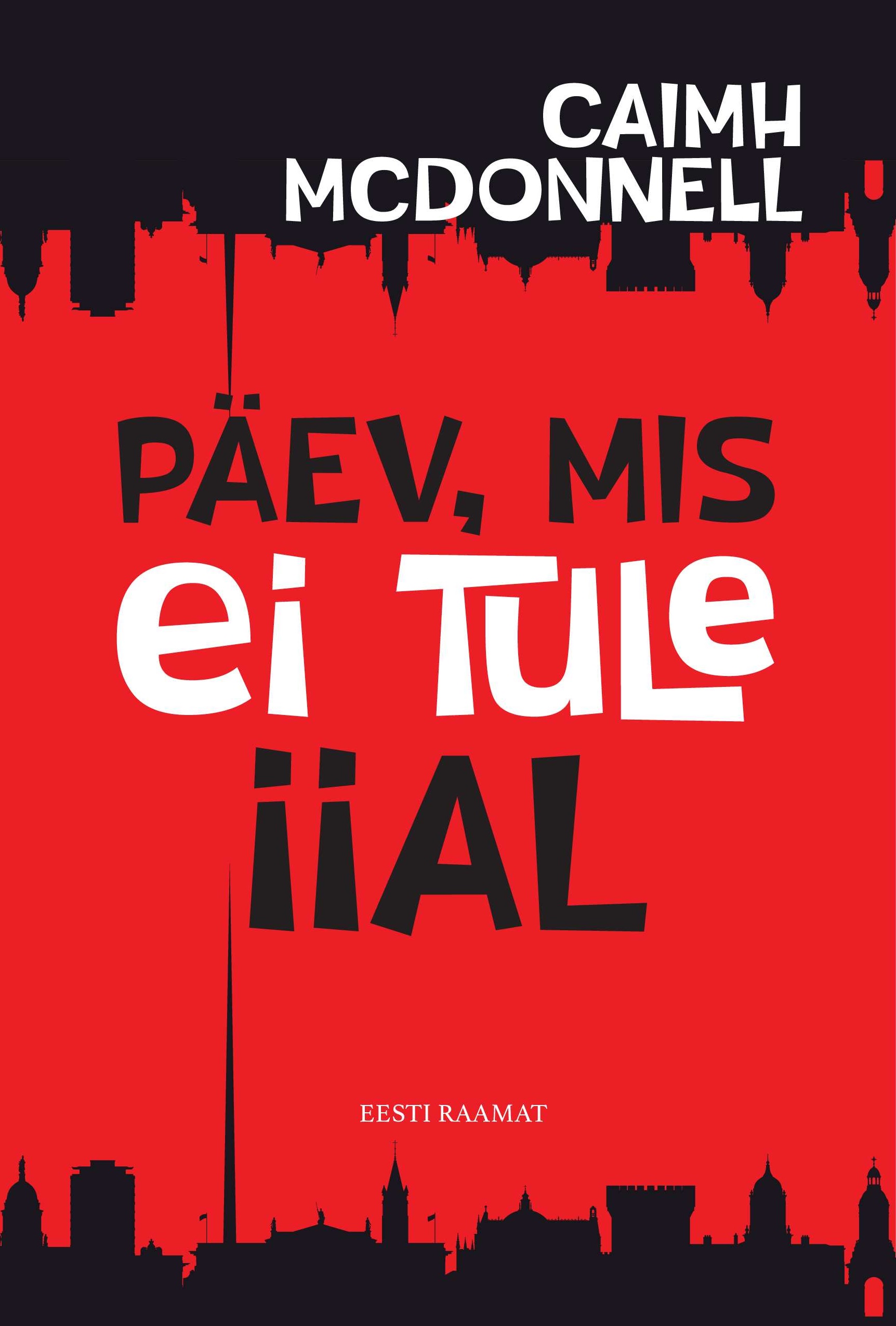 Päev, mis ei tule iial (Hardcover)