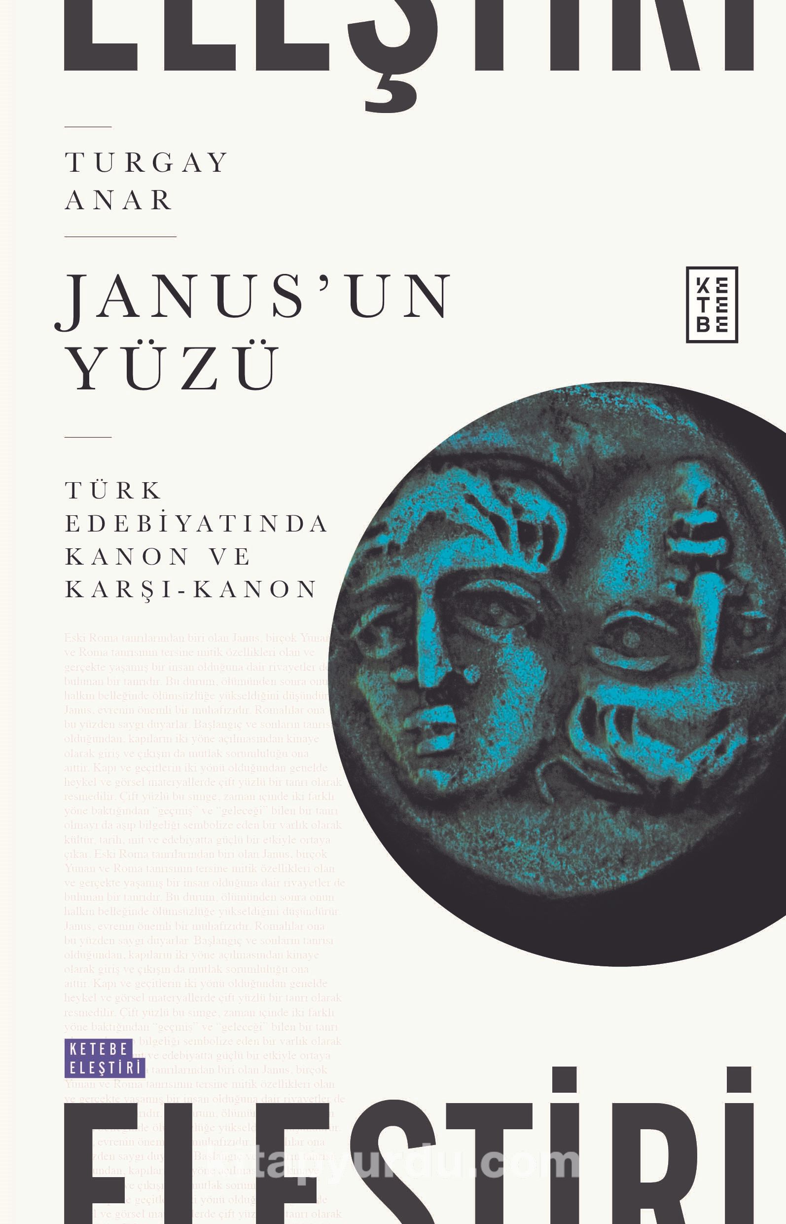 Janus'un Yüzü Türk Edebiyatında Kanon ve Karşı Kanon