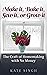 Make it, Bake it, Sew it, or Grow it.: The craft of homemaking with no money