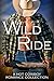 Wild Ride: A Hot Cowboy Rom...