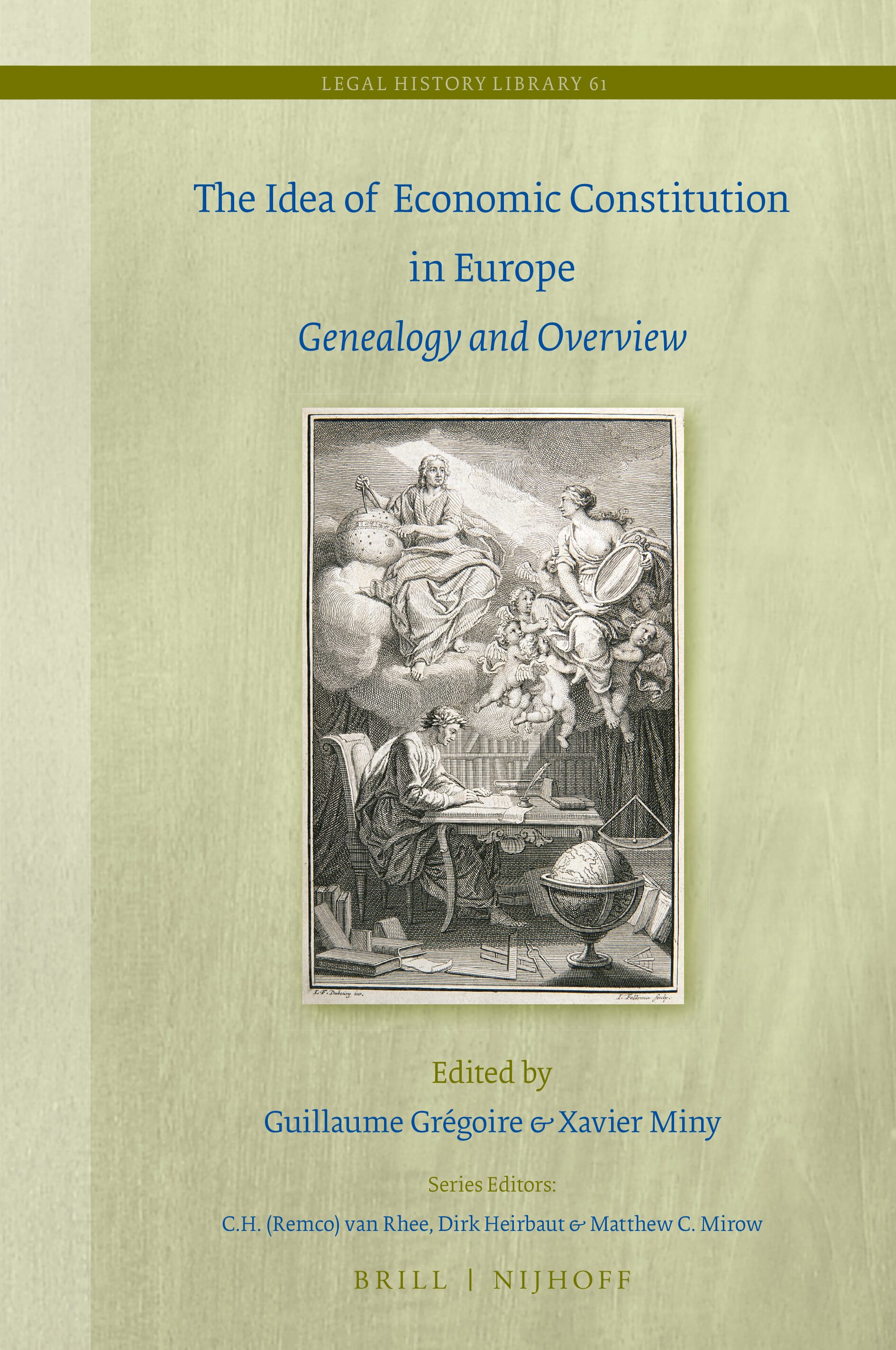 The Idea of Economic Constitution in Europe. Genealogy and Overview (Hardcover)