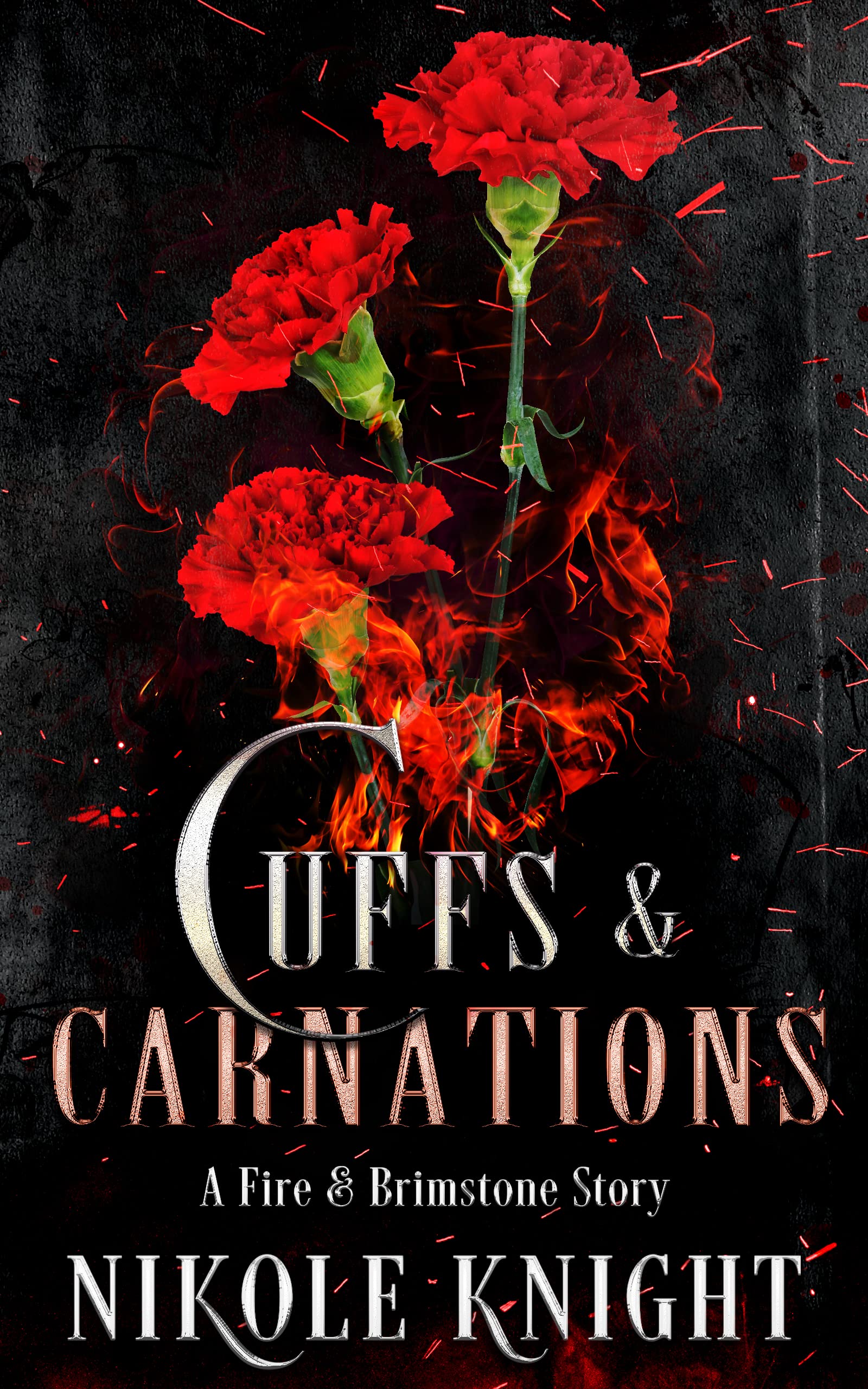 Cuffs & Carnations (Fire & Brimstone Scrolls)