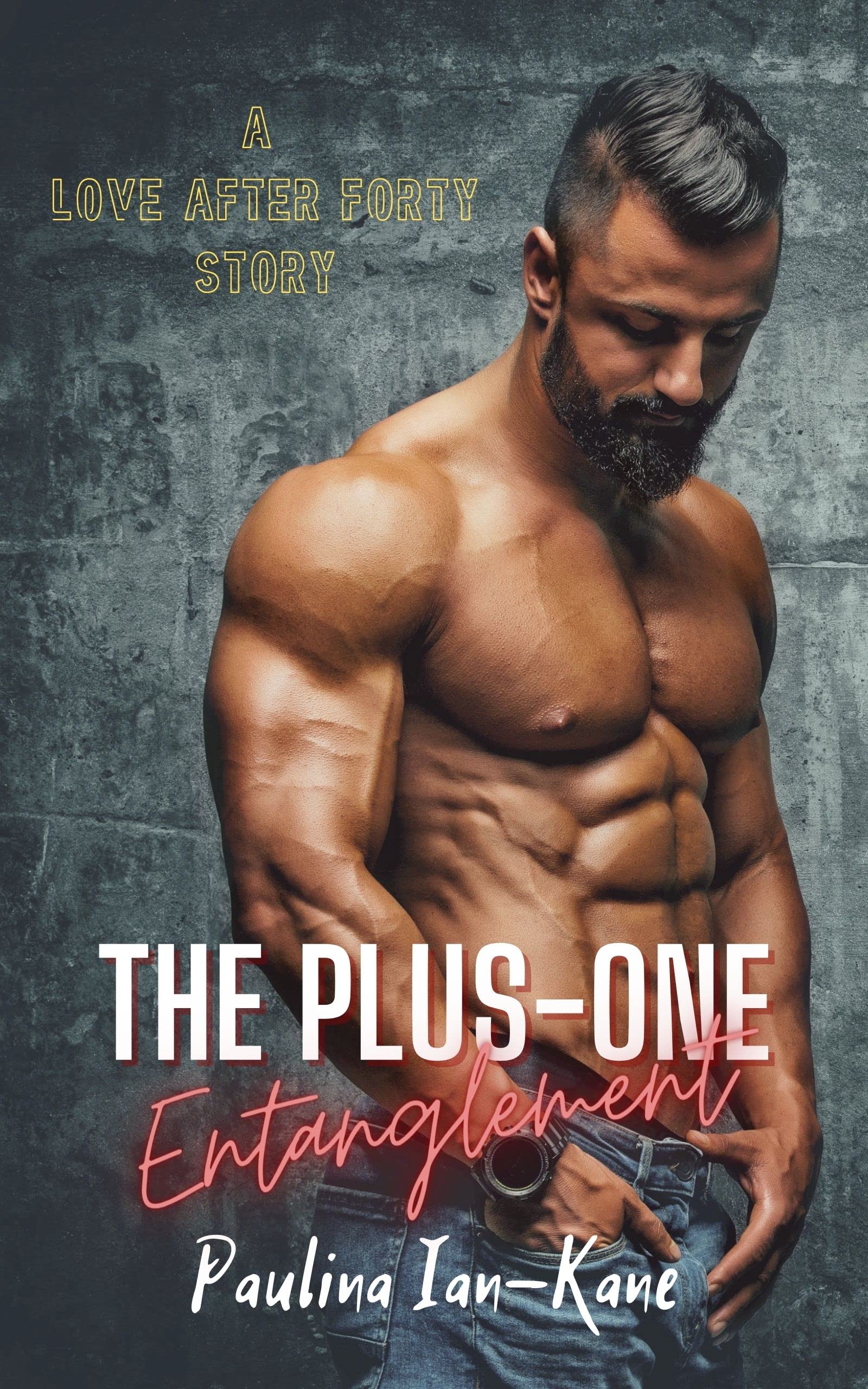 The Plus-One Entanglement (Love After Forty #1)