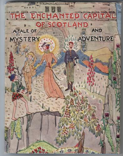 The Enchanted Capital of Scotland: A Tale of Mystery and Adventure (Hardcover)