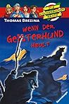 Wenn der Geisterhund heult (Die Knickerbocker-Bande, #61)