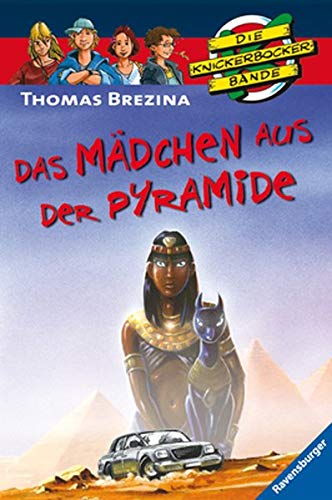 Das Mädchen aus der Pyramide (Die Knickerbocker-Bande, #62)