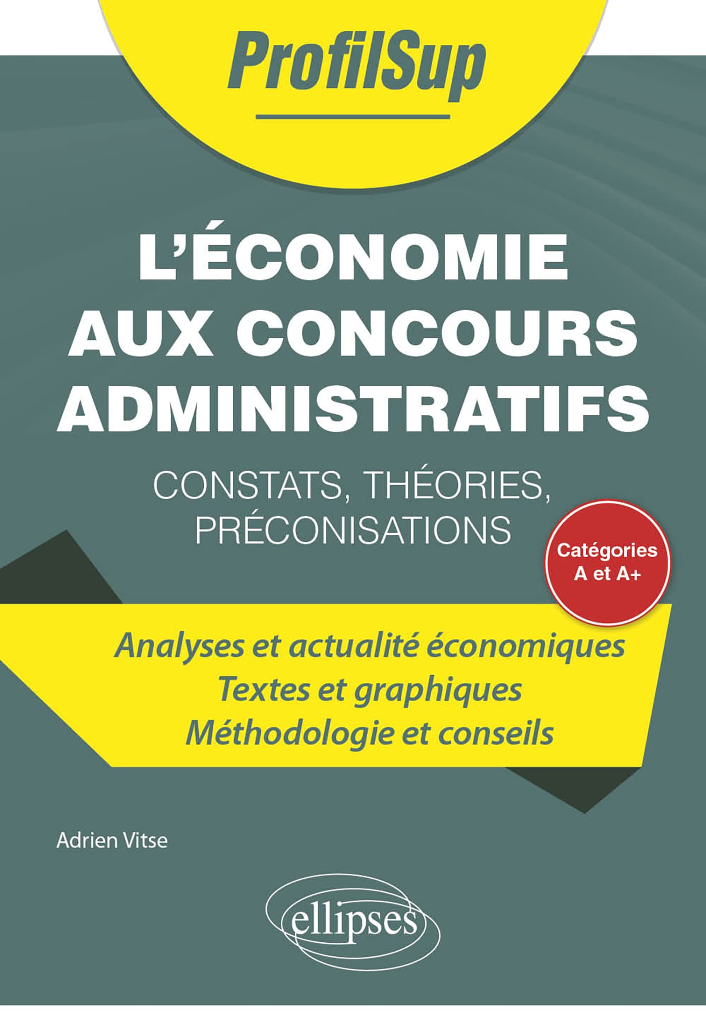 L'économie aux concours administratifs de catégorie A et A+ (French Edition)