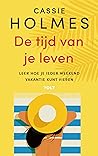 De tijd van je leven by Cassie Holmes
