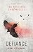 Defiance: A Young Adult Dys...