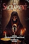 The Sacrament: A Religious Horror Anthology (DarkLit Horror Anthologies) The Sacrament: A Religious Horror Anthology (DarkLit Horror Anthologies)