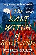The Last Witch of Scotland