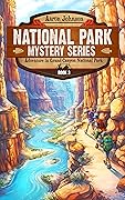 National Park Mystery Series by Aaron Johnson