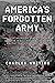America's Forgotten Army: The True Story of the U.S. Seventh Army in WWII - And An Unknown Battle that Changed History (Forgotten Aspects of World War Two)