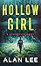 Hollow Girl (The Girl Who W...