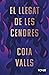 El llegat de les cendres by Coia Valls