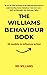 The Williams Behaviour Book by Bri Williams