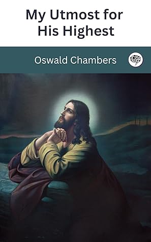 My Utmost for His Highest: Classic Language