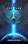 THE BEAM: PART ONE