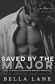 Saved by the Major: Age is Only a Number (AB Shared Worlds; Men of Special Ops Forces, #5)