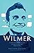 Wilmer: La verdadera histor...