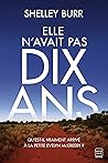 Elle n'avait pas dix ans by Shelley Burr