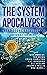 The System Apocalypse Short Story Anthology II: A LitRPG post-apocalyptic fantasy and science fiction anthology