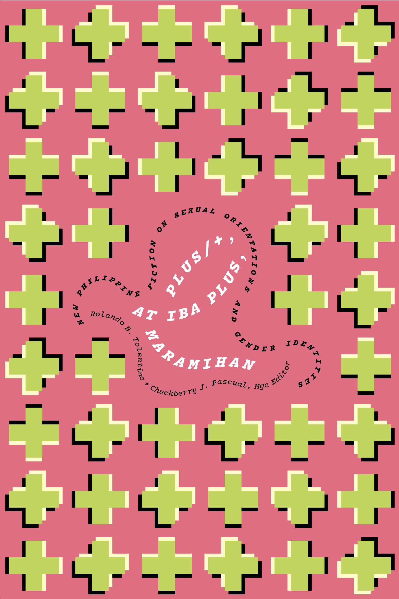 Plus/+, at Iba Plus, Maramihan: New Philippine Fiction on Sexual Orientations and Gender Identities