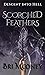 Scorched Feathers: Descent into Hell Book One