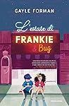 L'estate di Frankie & Bug by Gayle Forman