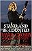Stand and Be Counted: A Rev...