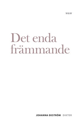 Det enda främmande