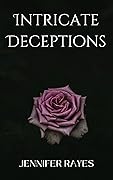 Intricate Deceptions