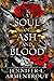 A Soul of Ash and Blood (Blood and Ash, #5)